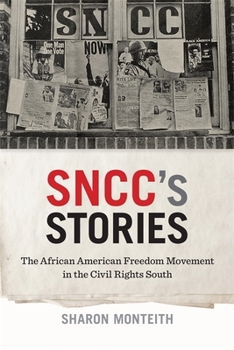 Hardcover Sncc's Stories: The African American Freedom Movement in the Civil Rights South Book