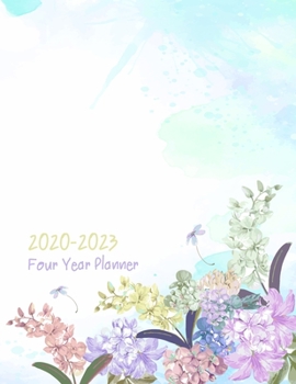2020-2023 Four Year Planner: Daily Planner Four Year, Agenda Schedule Organizer Logbook and Journal Personal,  48 Months Calendar, 4 Year Appointment, 8.5" x 11", 206 Pages