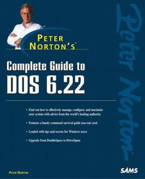 Paperback Peter Norton's Complete Guide to DOS 6.22 Book