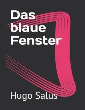 Das blaue Fenster