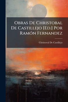 Paperback Obras De Christobal De Castillejo [Ed.] Por Ramón Fernandez [Spanish] Book