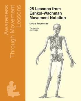 Paperback 25 Lessons from Eshkol-Wachman Movement Notation Book