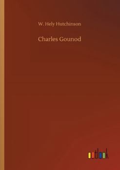 Paperback Charles Gounod Book