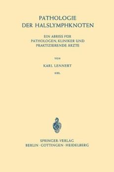 Paperback Pathologie Der Halslymphknoten: Ein Abriss Für Pathologen, Kliniker Und Praktizierende Ärzte [German] Book