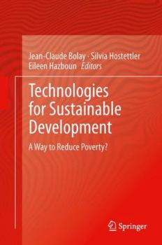 Hardcover Technologies for Sustainable Development: A Way to Reduce Poverty? Book
