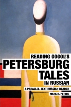 Paperback Reading Gogol's Petersburg Tales in Russian: A Parallel-Text Russian Reader Book