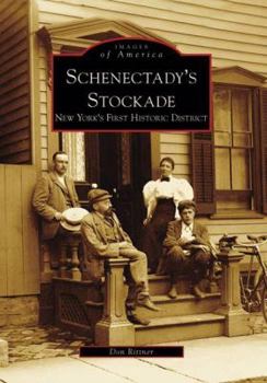 Paperback Schenectady's Stockade: New York's First Historic District Book
