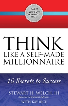 Paperback Think Like a Self-Made Millionaire: 10 Secrets to Success Book