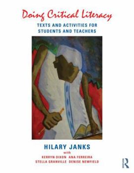 Doing Critical Literacy: Texts and Activities for Students and Teachers - Book  of the Language, Culture, and Teaching