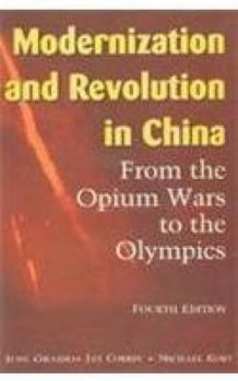 Paperback Modernisation and Revolution in China: From the Opium Wars to the Olympics Book