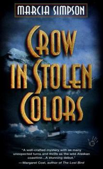 Crow in Stolen Colors (Alaska Panhandle Mysteries) - Book #2 of the Alaska Panhandle Mysteries
