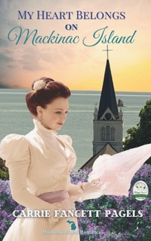 Paperback My Heart Belongs on Mackinac Island Book