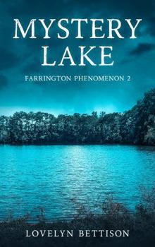 Paperback Mystery Lake : Farrington Phenomenon 2 (Wide) Book