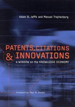 Hardcover Patents, Citations, and Innovations: A Window on the Knowledge Economy Book
