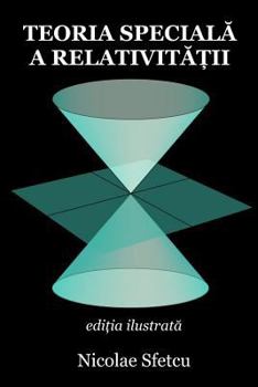 Teoria speciala a relativitatii: Editia ilustrata