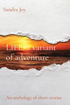 Paperback LIFE a variant of adventure: An anthology of short stories Book