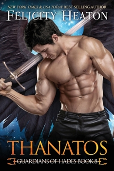 Thanatos - Book #8 of the Guardians of Hades