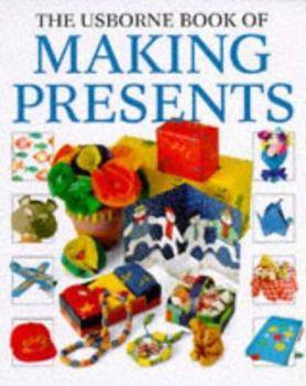 Paperback The Usborne Book of Making Presents Book