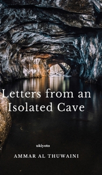 Hardcover Letters from an Isolated Cave Book