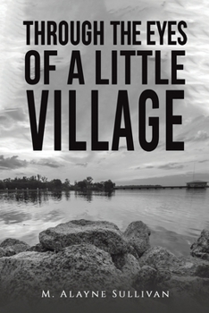 Paperback Through the Eyes of a Little Village Book