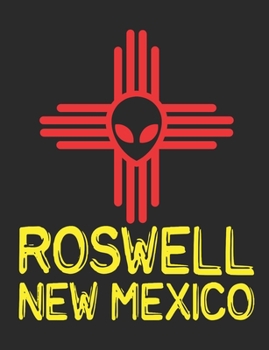 Paperback Roswell New Mexico: Alien Notebook, Blank Paperback UFO Composition Book to write in, 150 pages, college ruled Book