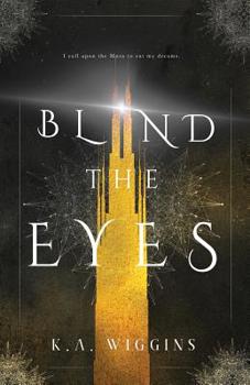 Paperback Blind the Eyes Book