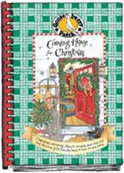 Coming Home for Christmas : Cherished memories, family recipes, easy how-to's and delicious gifts from the heart of your holiday home.
