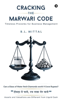 Hardcover Cracking the Marwari Code: Timeless Proverbs for Business Management Book
