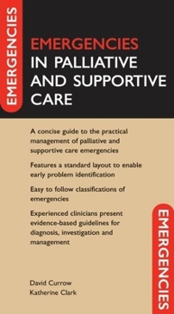 Paperback Emergencies in Palliative and Supportive Care Book