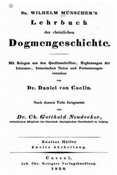 Paperback Dr. Wilhelm Munscher's Lehrbuch der Christlichen Dogmengeschichte [German] Book