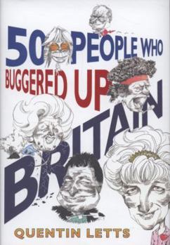 Hardcover 50 People Who Buggered up Britain Book