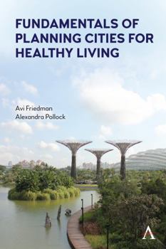 Hardcover Fundamentals of Planning Cities for Healthy Living Book
