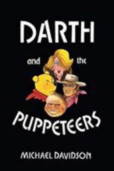 Paperback Darth and the Puppeteers Book