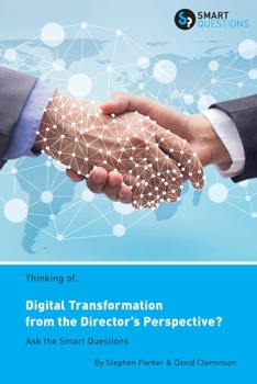 Paperback Thinking of... Digital Transformation from the Director's Perspective? Ask the Smart Questions Book