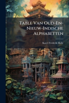 Paperback Table Van Oud-En-Nieuw-Indische Alphabetten [Dutch] Book