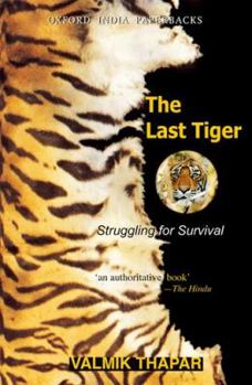 Paperback The Last Tiger: Struggling for Survival Book
