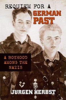 Hardcover Requiem for a German Past: A Boyhood Among the Nazis Book