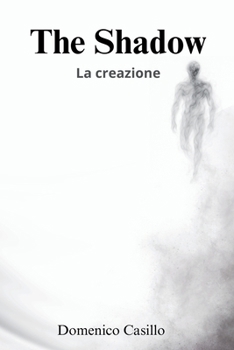 Paperback The Shadow: La creazione [Italian] Book