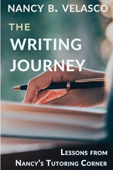 Paperback The Writing Journey: Lessons From Nancy's Tutoring Corner Book