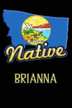 Paperback Montana Native Brianna: College Ruled Composition Book