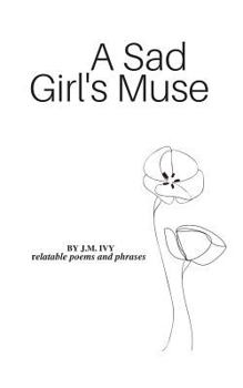 Paperback A Sad Girl's Muse Book