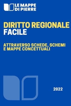 Paperback Diritto Regionale Facile: Attraverso schede, schemi e mappe concettuali [Italian] Book