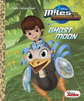 Hardcover Ghost Moon (Disney Junior: Miles from Tomorrowland) Book