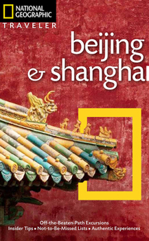 Paperback National Geographic Traveler: Beijing & Shanghai Book