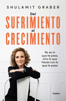 Paperback del Sufrimiento Al Crecimiento / From Suffering to Growth [Spanish] Book