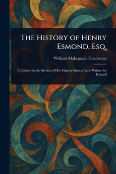 Paperback The History of Henry Esmond, Esq. Book
