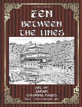 Zen Between The Lines: Coloring Pages - The Art Of Japan - 16th to 19th century