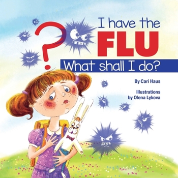 Paperback I Have the Flu What Shall I Do? Book