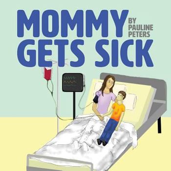 Paperback Mommy Gets Sick Book