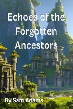 Paperback Echoes of the Forgotten Ancestors Book